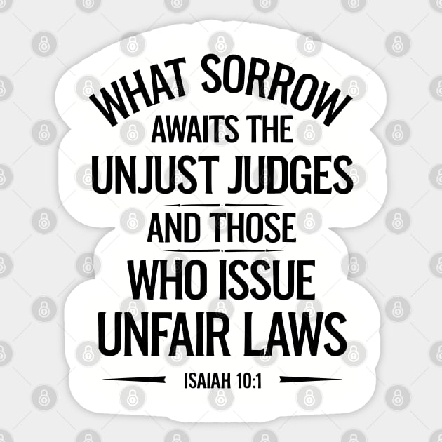 What Sorrow Awaits Unjust Judges Sticker by UrbanLifeApparel
